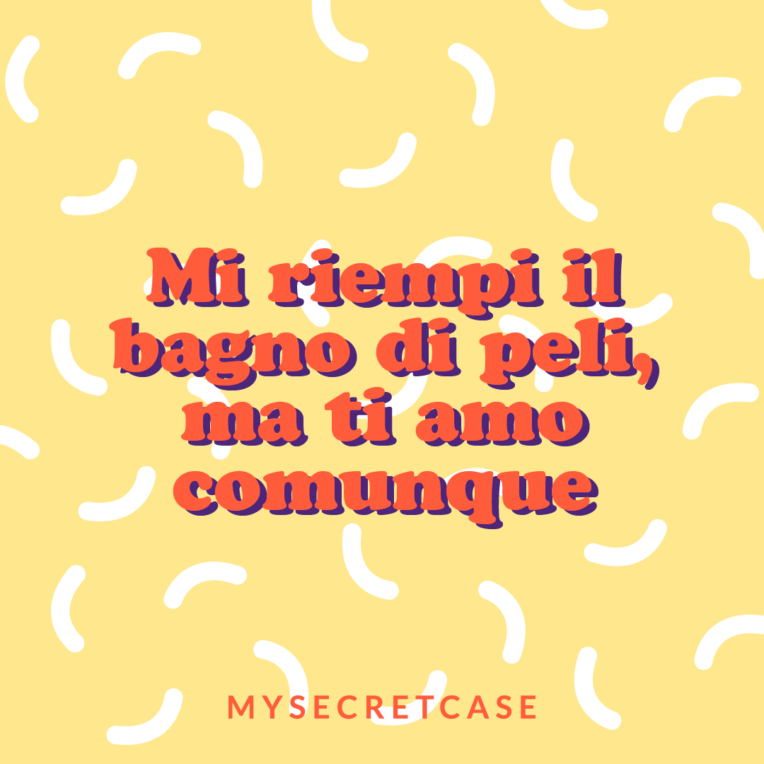 Mi Riempi il Bagno di Peli - Buoni regalo MySecretCase