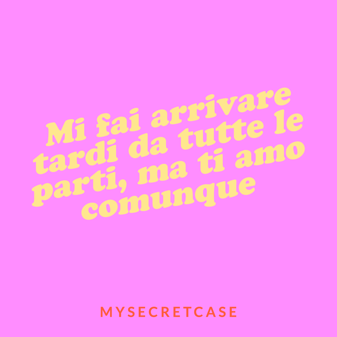 Mi Fai Arrivare Tardi - Buoni regalo MySecretCase